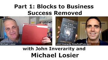 Episode #57 Part 1 Blocks to Business Success Removed With the Emotion Code Bros John and Michael