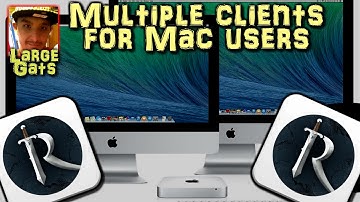 Multiple clients for Mac users