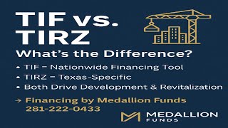 🏗️ TIF vs. TIRZ: Key Differences in Development Financing 💰