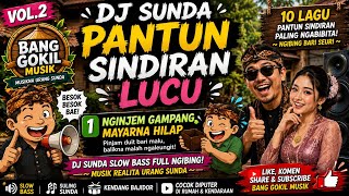 🔥 DJ SUNDA PANTUN SINDIRAN LUCU VOL. 2 | 10 VIRAL SLOW BASS SONGS 2026 | BAJIDOR FULL BASS VIRAL |