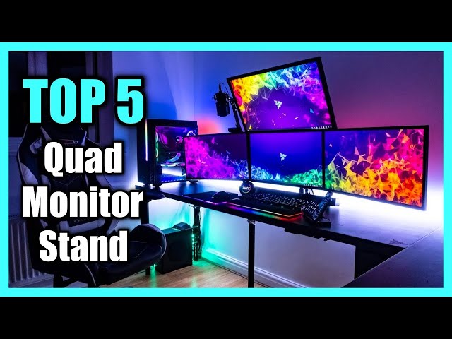 Top 5 Best Quad Monitor Stand 2023