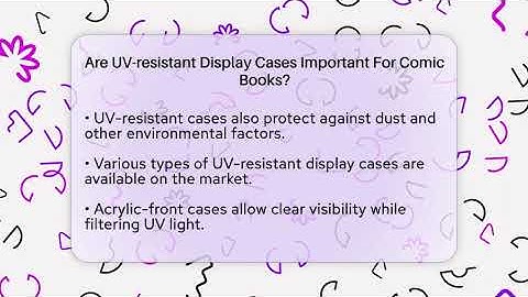 Are UV-resistant Display Cases Important For Comic Books? - The Memorabilia Zone