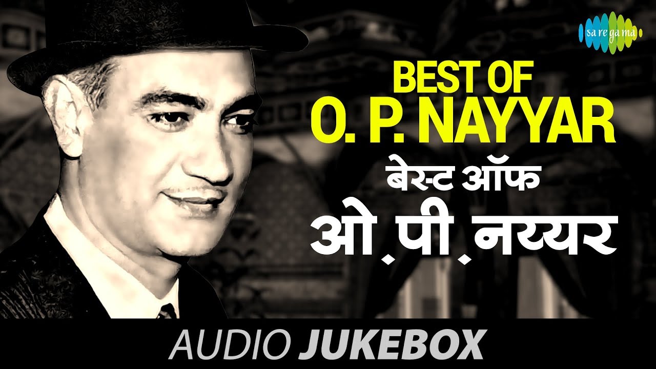 Best Of O P Nayyar  Isharon Isharon Mein Dil Lenewale  Taarif Karoon Kya Uski  Mere Sanam