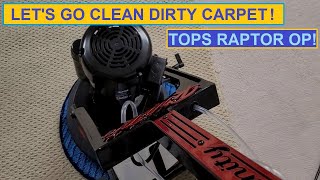 TOPS Raptor OP Dirty Carpet Cleaning