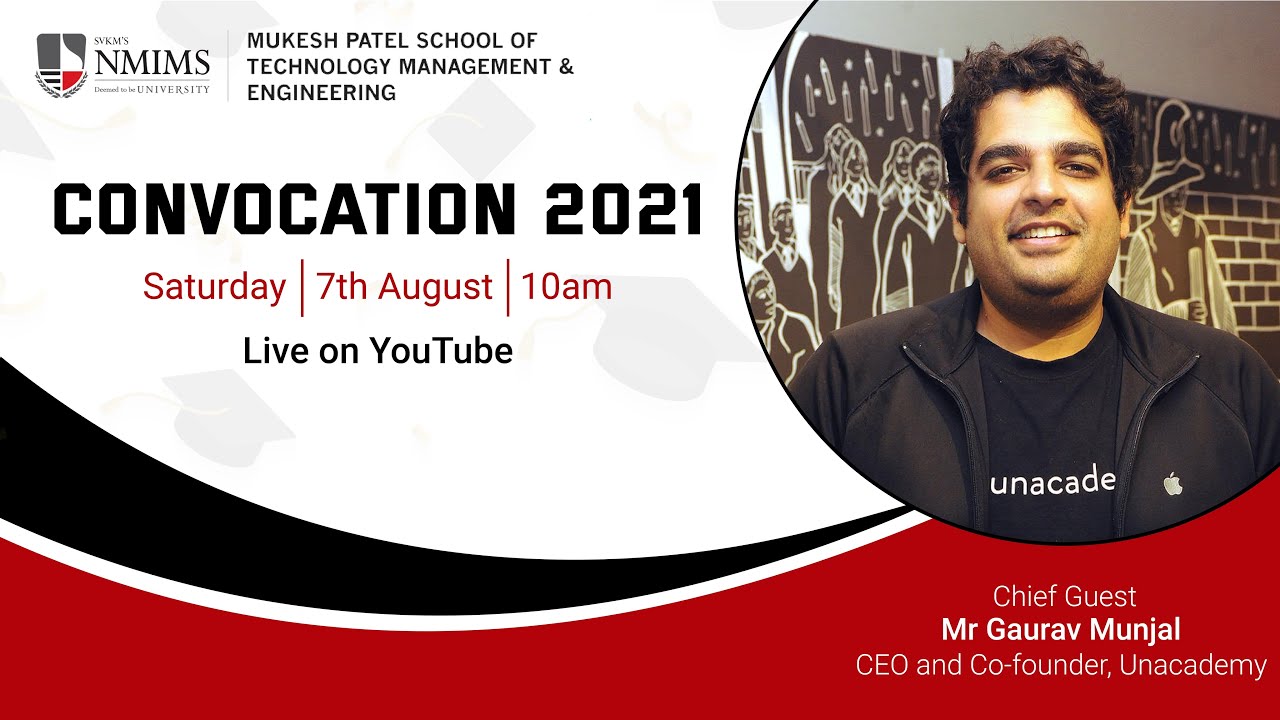 Convocation 2021 - Mukesh Patel School of Technology Management and Engineering, NMIMS University