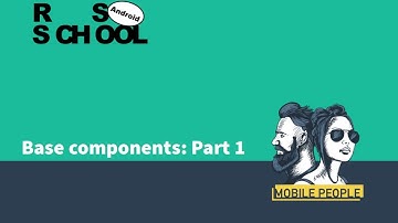 [Android] Базовые компоненты Android часть 1