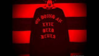 Lil Ugly Mane - On Doing An Evil Deed Blues