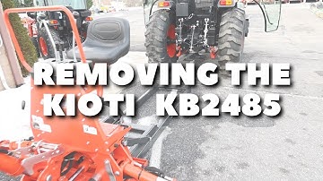 How to remove Kioti KB2485 Backhoe