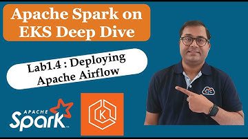 Spark on Amazon EkS Deep Dive | Lab 1.4:  Deploying Apache Airflow