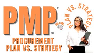 PMP Daily Drill: Procurement Management Plan vs. Procurement Strategy #pmbok #pmp #pmi