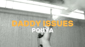 POUYA - DADDY ISSUES LYRIC VIDEO