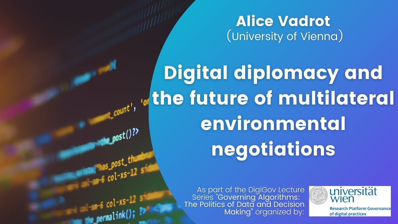 Digital diplomacy and the future of multilateral environmental negotiations
