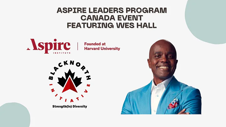 Wes Hall Inspires Youth at Aspire Leaders Program Canada Event - DayDayNews