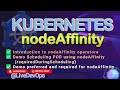 37-  K8s - What is nodeAffinity || nodeAffinity  Lab with in Operators || LiveDevOps || Hindi