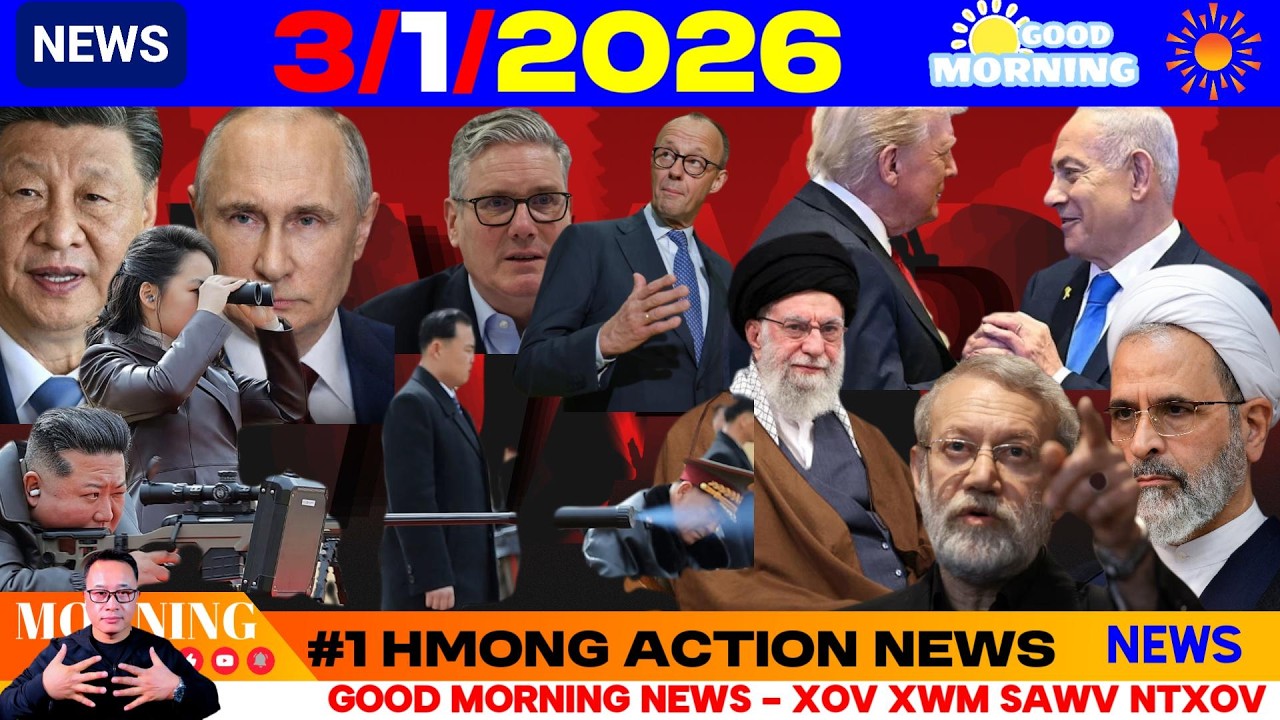 3/1/2026 (AM)🎯ROG IRAN TXOG TWG? PUTIN -XI TSIS POM ZOO TUA IRAN, MID EAST CIG THOOB, US-ASIA NEWS