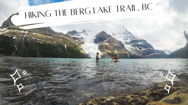 Hiking the Berg Lake Trail, Mount Robson Provincial Park, BC!