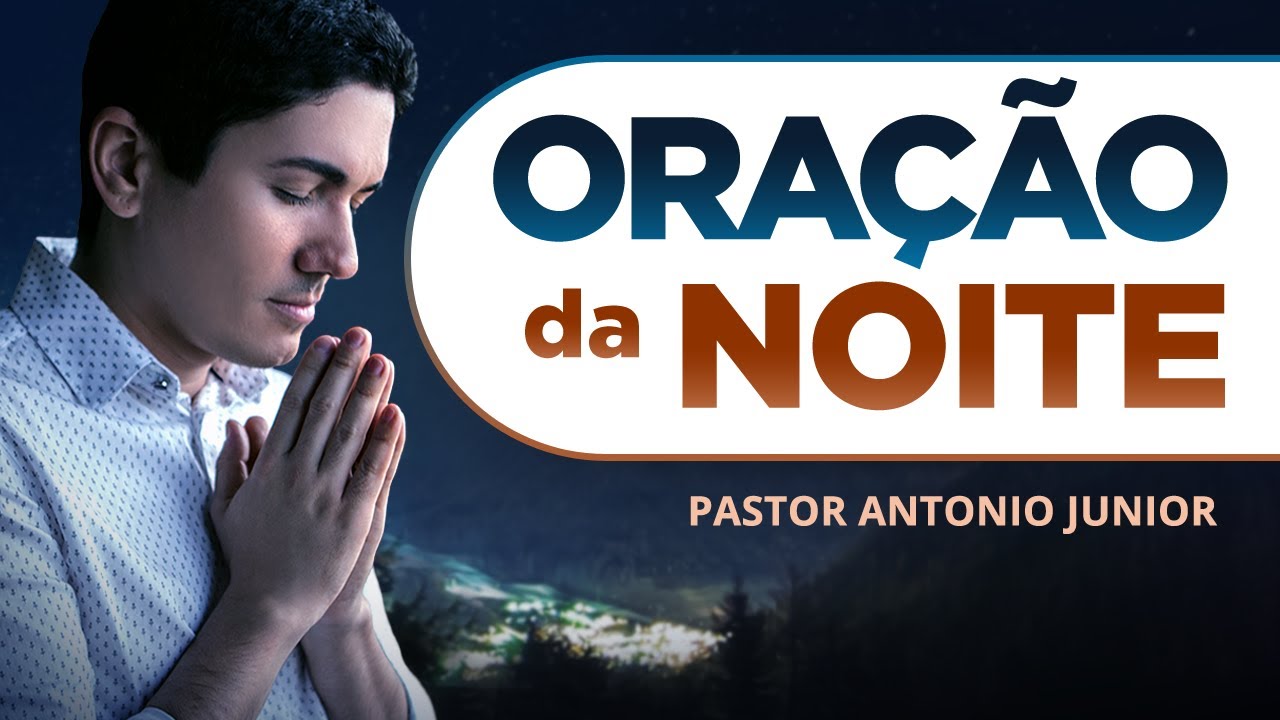 ORAÇÃO FORTE DA NOITE – 05/10 – Deixe seu Pedido de Oração 🙏🏼