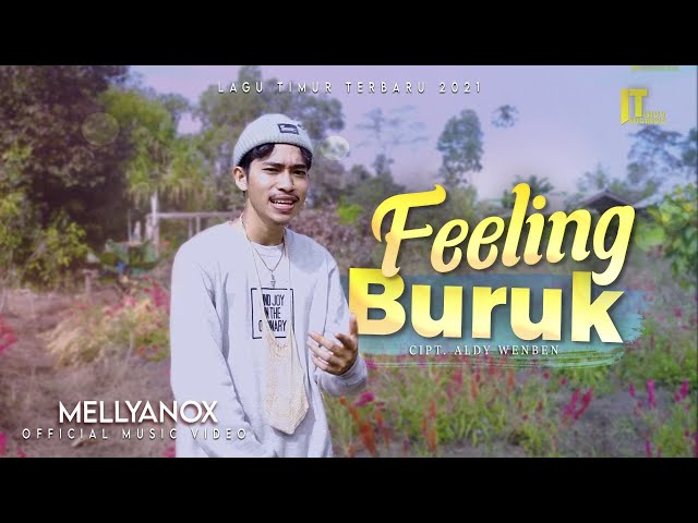 Mellyanox - Feeling Buruk [Official Music Video] class=