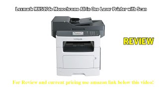 Review Lexmark MX517de Monochrome All-in One Laser Printer 2021
