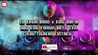 EL KASIH BAND - KAU TIGAKAN CINTAKU ( BRAND NEW SONG 2020 ) | DJ AGUS ON THE MIX | HBD BAYU EXIL