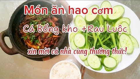 Món ăn dân dã một thời ai cũng nhớ.Cá bống kho và rau luộc #maimituot  #buacomgiadinh #cooking