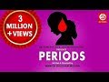 Periods | New Short Film 2018 | Arsh Deol | Maahi khan | MANISH BHUSHAN MISHRA