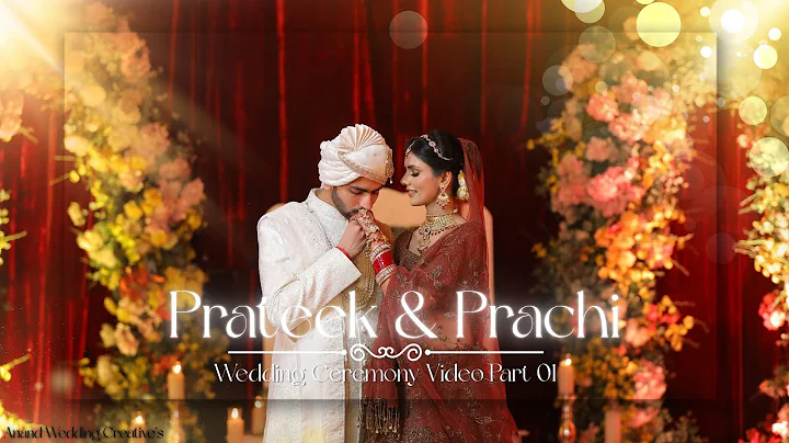 Prachi & Prateek’s Magical Wedding Part 01 | Heartfelt Moments & Grand Celebration