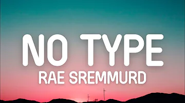Rae Sremmurd - No Type (Lyrics) | I don't got no type nah, bad bitches is the only thing that I like