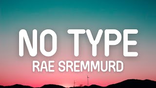 Rae Sremmurd - No Type Lyrics I Dont Got No Type Nah Bad Bitches Is The Only Thing That I Like