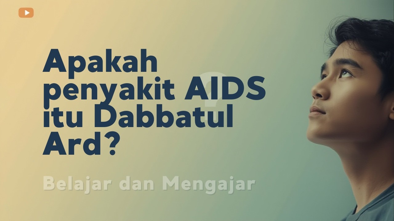 Apakah penyakit AIDS itu Dabbatul Ard?