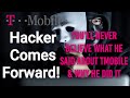 T-MOBILE HACKER COMES FORWARD! YOU'LL NEVER BELIEVE WHAT HE SAYS ABOUT T-MOBILE & WHY HE DID IT!