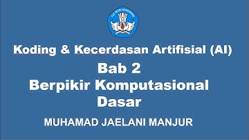 Wajib Tonton! Koding & AI: Berpikir Komputasional Dasar untuk Pemula 100% Auto Paham!
