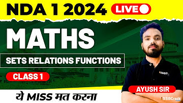 NDA 1 2024 Exam Maths Live - Sets Relations & Functions - Class 1