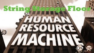 Human Resource Machine Walkthrough - Level 30 - String Storage Floor