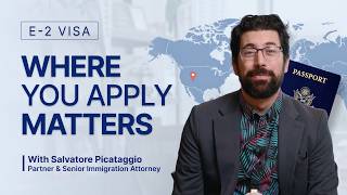 How to Apply for the E-2 Visa: The Two Paths Explained