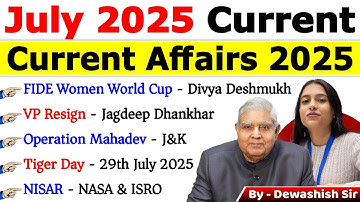 July 2025 Monthly Current Affairs | Current Affairs 2025 | Monthly Current Affair 2025 #current