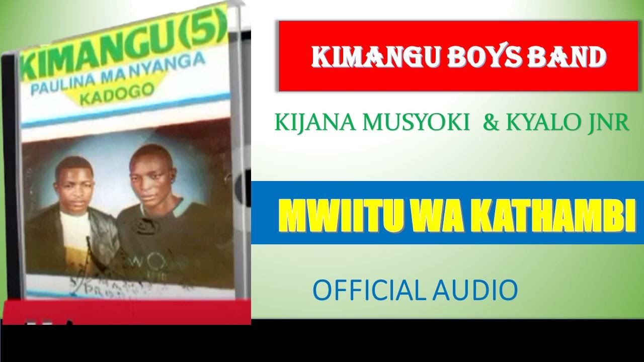 MWIITU WA KATHAMBI  BY KIMANGU BOYS BAND VOL 5