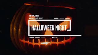 Halloween Orchestra Creepy By Infraction [No Copyright Music] / Halloween Night