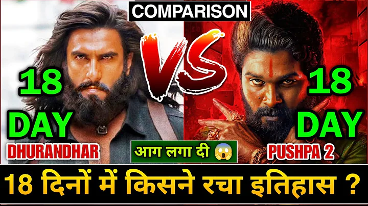 Dhurandhar Box Office Collection, Dhurandhar vs Pushpa 2 Comparison Day 18, Akshay Khanna, Ranveer S