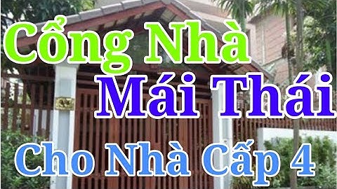 15 mẫu cổng mái thái cho nhà cấp 4 - incihouse