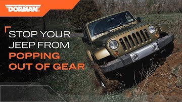 Fix for a Jeep Wrangler manual transmission that pops out of gear