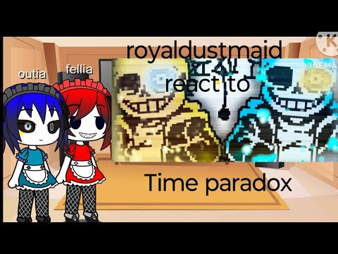 Royaldustmaid react to time paradox| gacha club