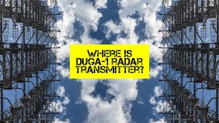 Missing TRANSMITTER of DUGA-1 radar in Chernobyl