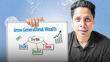 7 Ways To Build Generational Wealth from Zero  (Step by Step)