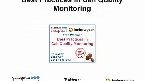 Call Centre Helper: Webinar Replay - Best Practices in Call Quality Monitoring