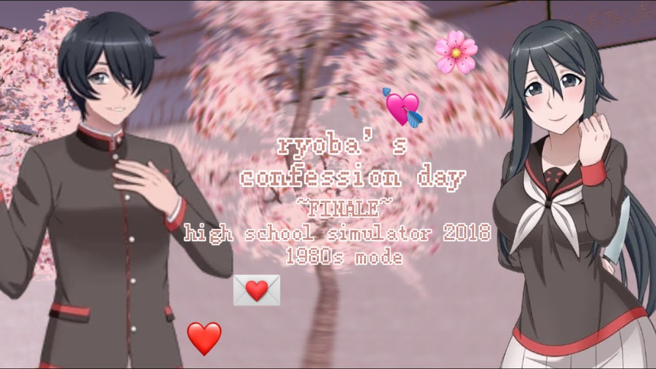 ~FINALE~ ryoba’s confession day 💌🌸 | high school simulator 2018 1980s mode
