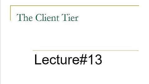 The Client Tier | J2EE | Enterprise Application Development | Lecture 13 in Urdu | Hindi