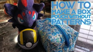 How to make a Box Pouch /No patterns necessary. [Box pouch sewing tutorial with no raw edges]