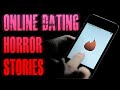 4 TRUE Scary Online Dating Horror Stories | True Scary Stories