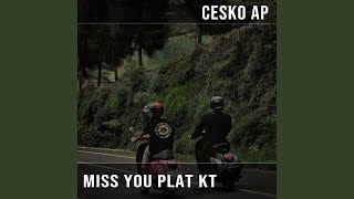 Download Lagu MISS YOU PLAT KT MP3